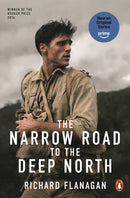 The Narrow Road to the Deep North by Richard Flanagan