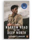 The Narrow Road to the Deep North by Richard Flanagan