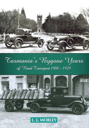 Tasmania's Bygone Years of Road Transport 1900- 1929