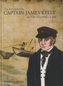 The Remarkable Captain James Kelly of Van Diemens Land