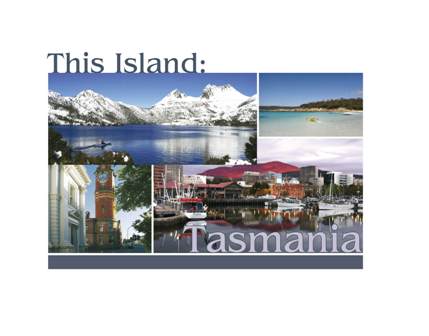 This Island: Tasmania