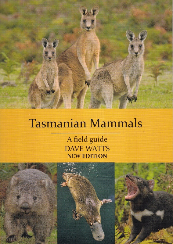 Tasmanian Mammals - A Field Guide