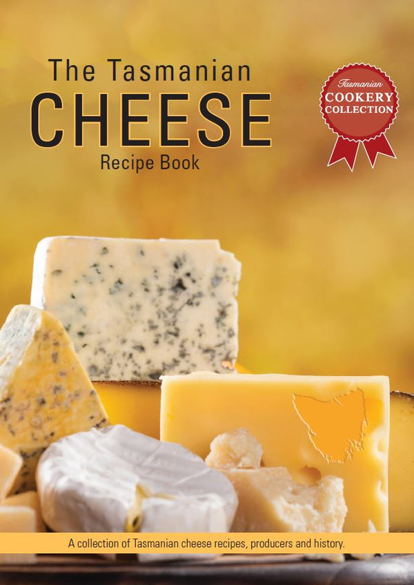 Tasmanian Cheese Recipe Book